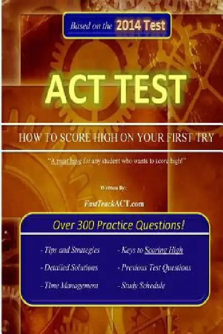 ACT Test "How to Score High on Your First Try!" by Fasttrackact Com