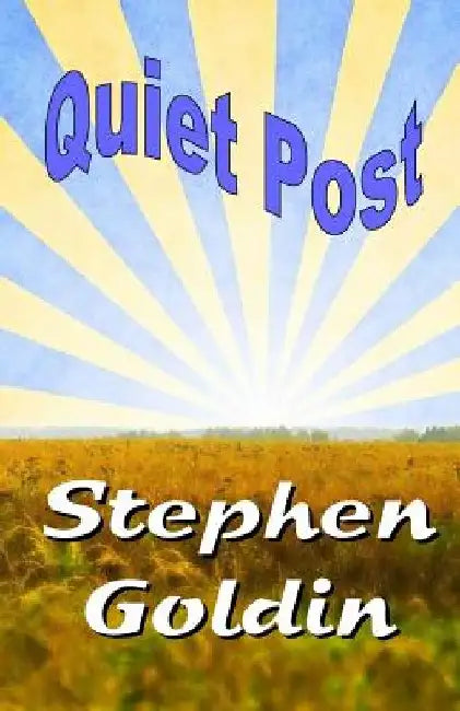 Quiet Post by Stephen Goldin