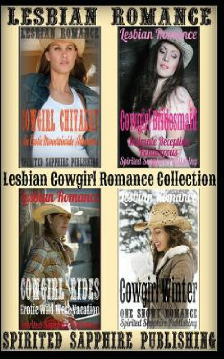 Lesbian Romance: Lesbian Cowgirl Romance Collection by Spirited Sapphire Publishing