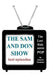 The Sam and Don Show: lost episodes by Joaquin Bowman