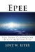 Epee: The Dana Cartwright Series Mission Five by Joyz W. Riter