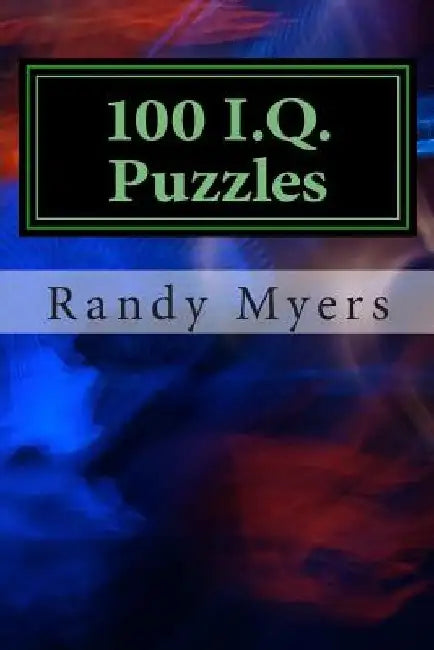 100 I.Q. Puzzles Vol. 2 by Randy Myers