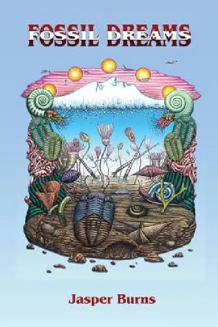 Fossil Dreams by Jasper Burns