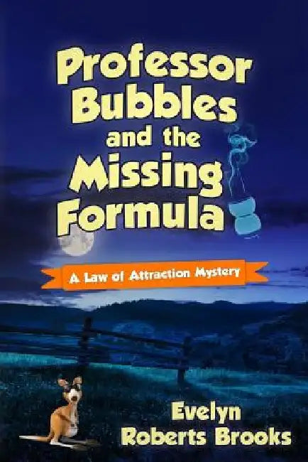 Professor Bubbles and the Missing Formula by Evelyn Roberts Brooks