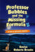 Professor Bubbles and the Missing Formula by Evelyn Roberts Brooks