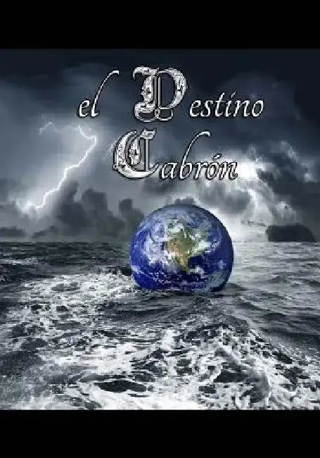 El Destino Cabrón by Inhar Eastmoon