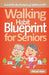 Walking Habit Blueprint for Seniors by Mirsad Hasic