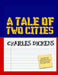 A Tale of Two Cities (Student Edition): A Story of the French Revolution by Charles Dickens