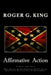 Affirmative Action: While America Watched Abroad for the Next Attack. Home-Grown Terrorists Tear the Nation Apart. by Roger G. King
