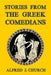 Stories from the Greek Comedians by Alfred J. Church