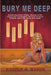 Bury Me Deep by Harold Q. Masur