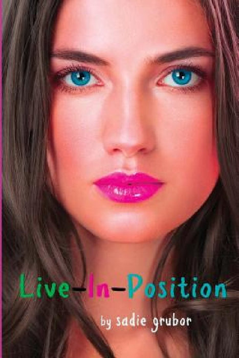 Live-In-Position: Live-In-Position by Sadie Grubor