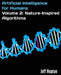 Artificial Intelligence for Humans, Volume 2: Nature-Inspired Algorithms by Jeff Heaton