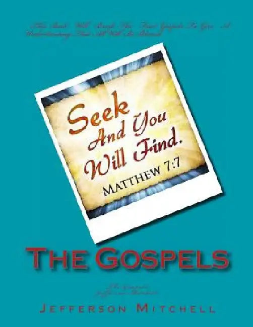 The Gospels by Jefferson W. Mitchell