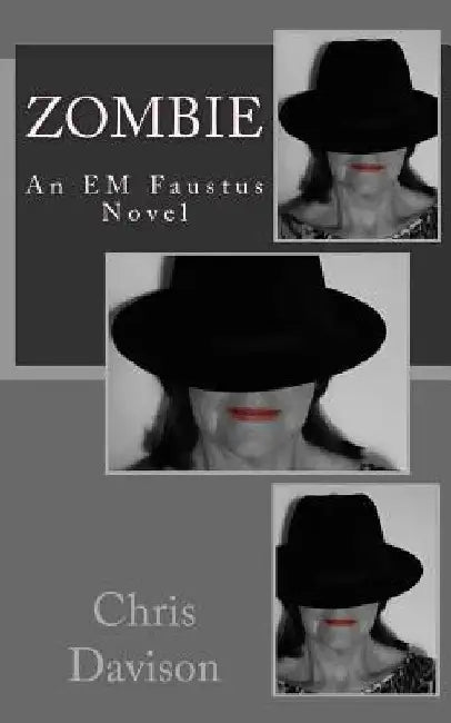 Zombie: An EM Faustus Novel by Chris Davison
