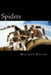 Spiders: A Fascinating Book Containing Spider Facts, Trivia, Images & Memory Recall Quiz: Suitable for Adults & Children by Matthew Harper