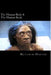 The Human Body & The Human Brain: A Fascinating Book Containing Human Body & Brain Facts, Trivia, Images & Memory Recall Quiz: Suitable for Adults & C by Matthew Harper