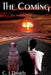 The Coming by C. J. Daniels