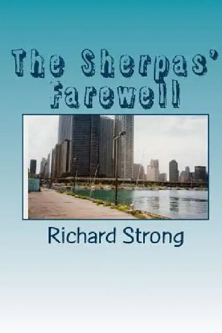 The Sherpas' Farewell by Richard Warren Strong