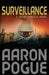 Surveillance: Ghost Targets, #1 by Aaron Pogue