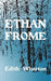 Ethan Frome by Edith Wharton