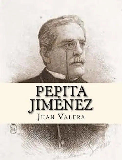 Pepita Jiménez by Valera, Juan