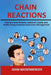 Chain Reactions: How to Create Massive Customer Loyalty and Profits Using Customer Experience Management by John Weisenberger
