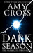 Dark Season: The Complete First Series by Amy Cross