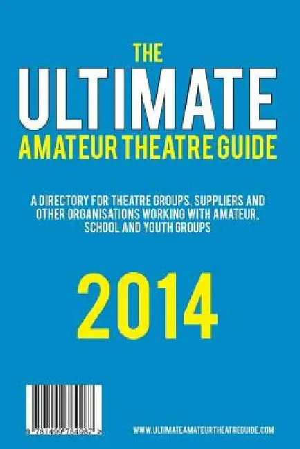 Ultimate Amateur Theatre Guide by Douglas Mayo