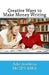 Creative Ways to Make Money Writing by Ade Asefeso McIps Mba
