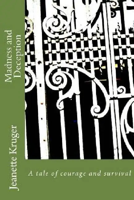 Madness and Deception by Jeanette Anne Kruger