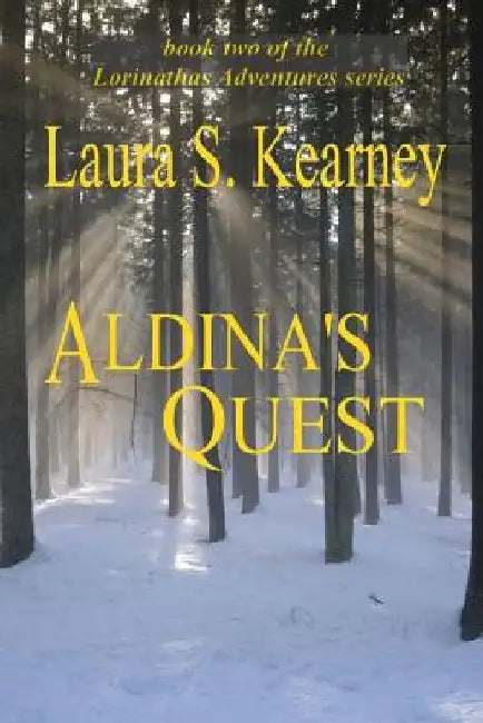 Aldina's Quest by Laura S. Kearney