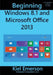 Beginning Windows 8.1 and Microsoft Office 2013 by Kiel Emerson