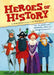 Heroes of History by Anita Ganeri
