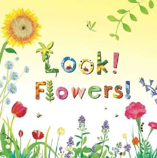 Look! Flowers! by Stephanie Calmenson