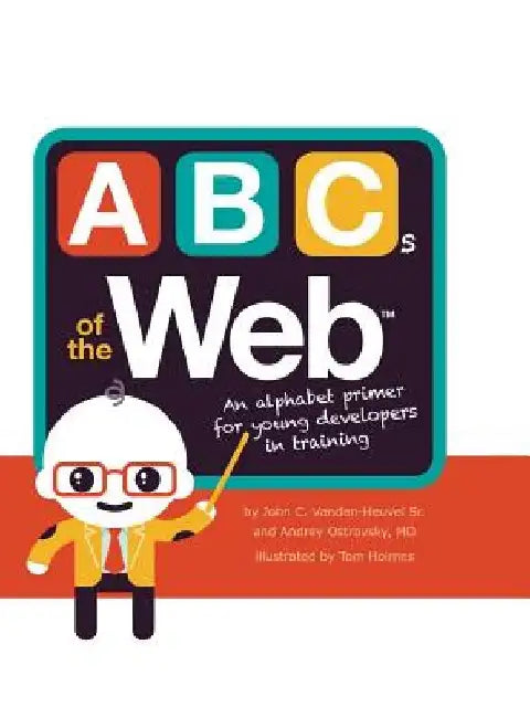 ABCs of the Web by John C. Vanden-Heuvel