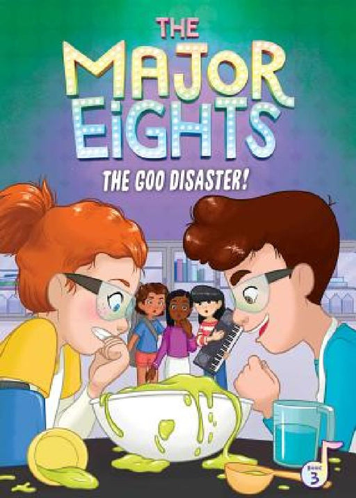 The Major Eights 3: The Goo Disaster! by Melody Reed