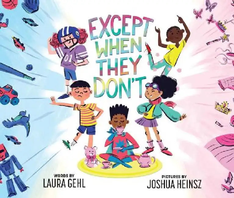 Except When They Don't by Laura Gehl