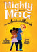 Mighty Meg 3: Mighty Meg and the Accidental Nemesis by Sammy Griffin
