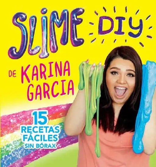 Slime DIY de Karina Garcia (Spanish Edition) by Karina Garcia