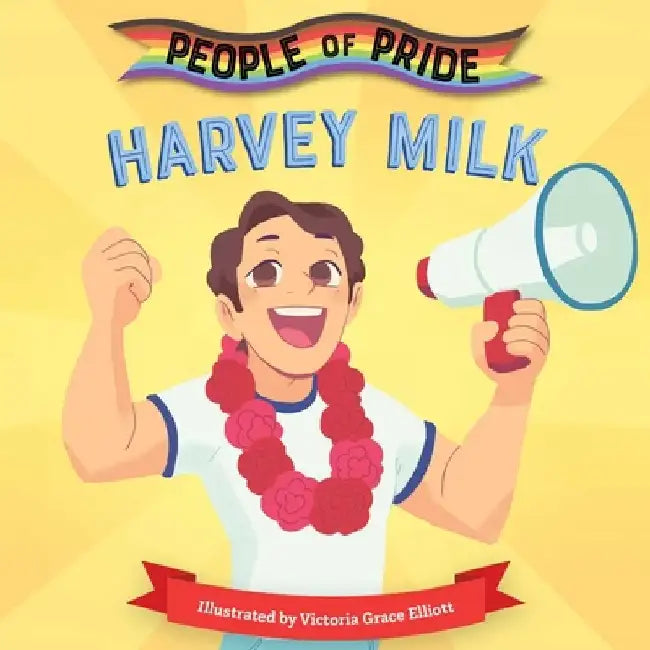 Harvey Milk by Little Bee Books