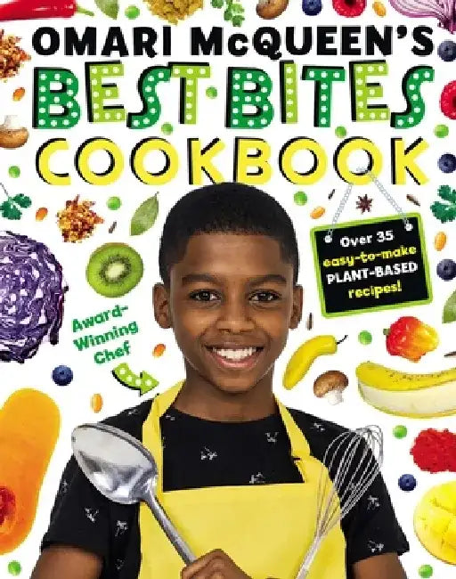 Omari McQueen's Best Bites Cookbook by Omari McQueen