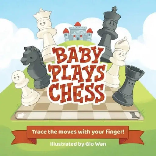 Baby Plays Chess: A Tracing Adventure by Little Bee Books