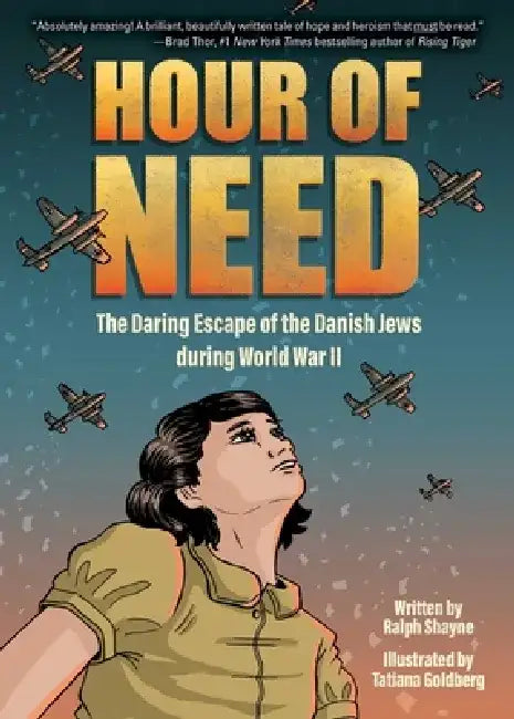 Hour of Need: The Daring Escape of the Danish Jews During World War II: A Graphic Novel by Ralph Shayne