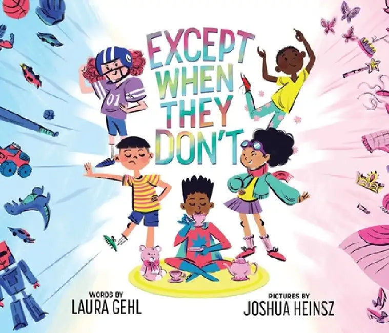 Except When They Don't by Laura Gehl