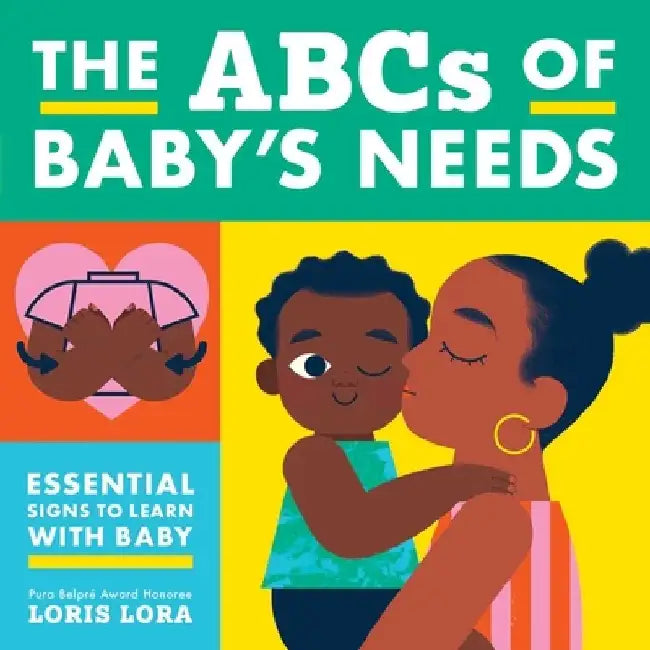 ABCs of Baby's Needs: A Sign Language Book for Babies by Little Bee Books