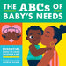ABCs of Baby's Needs: A Sign Language Book for Babies by Little Bee Books