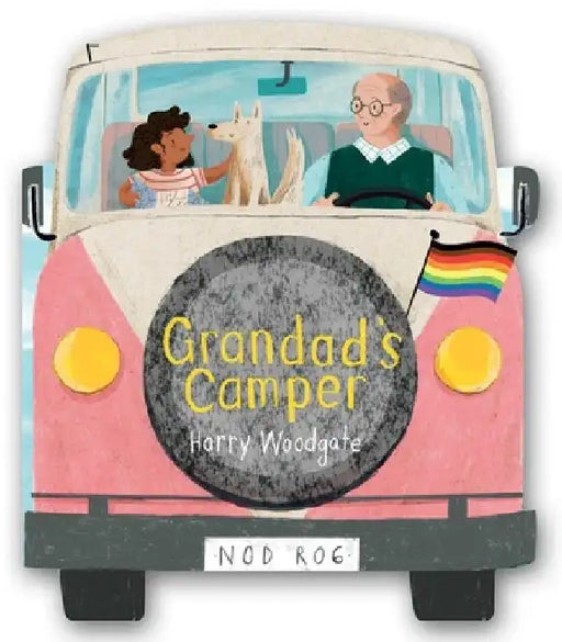 Grandad's Camper (a Grandad's Camper LGBTQ Pride Book for Kids in Partnership with Glaad) by Harry Woodgate