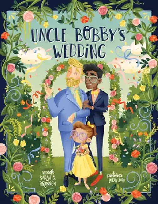 Uncle Bobby's Wedding by Sarah S. Brannen, Lucia Soto