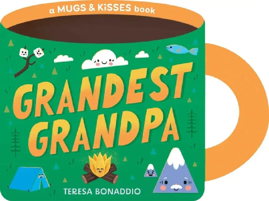 Grandest Grandpa (a Mugs & Kisses Shaped Board Book for Toddlers) by Teresa Bonaddio